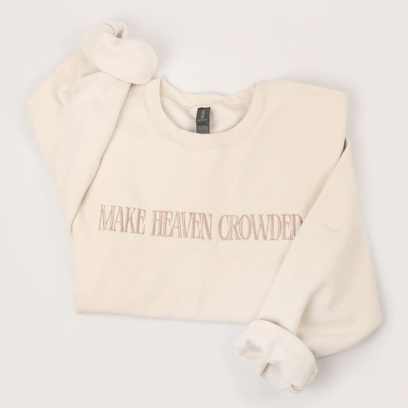 MAKE HEAVEN CROWDED Embroidered Fleece Sweatshirt