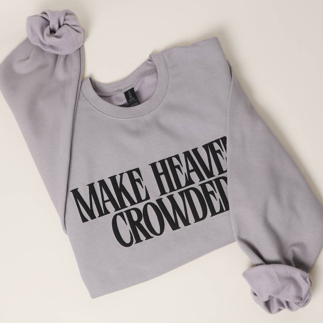 Make Heaven Crowded Puff Sweatshirt