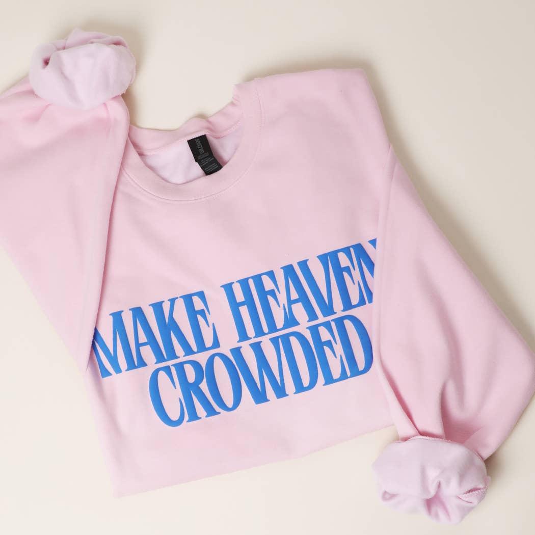 Make Heaven Crowded Puff Sweatshirt