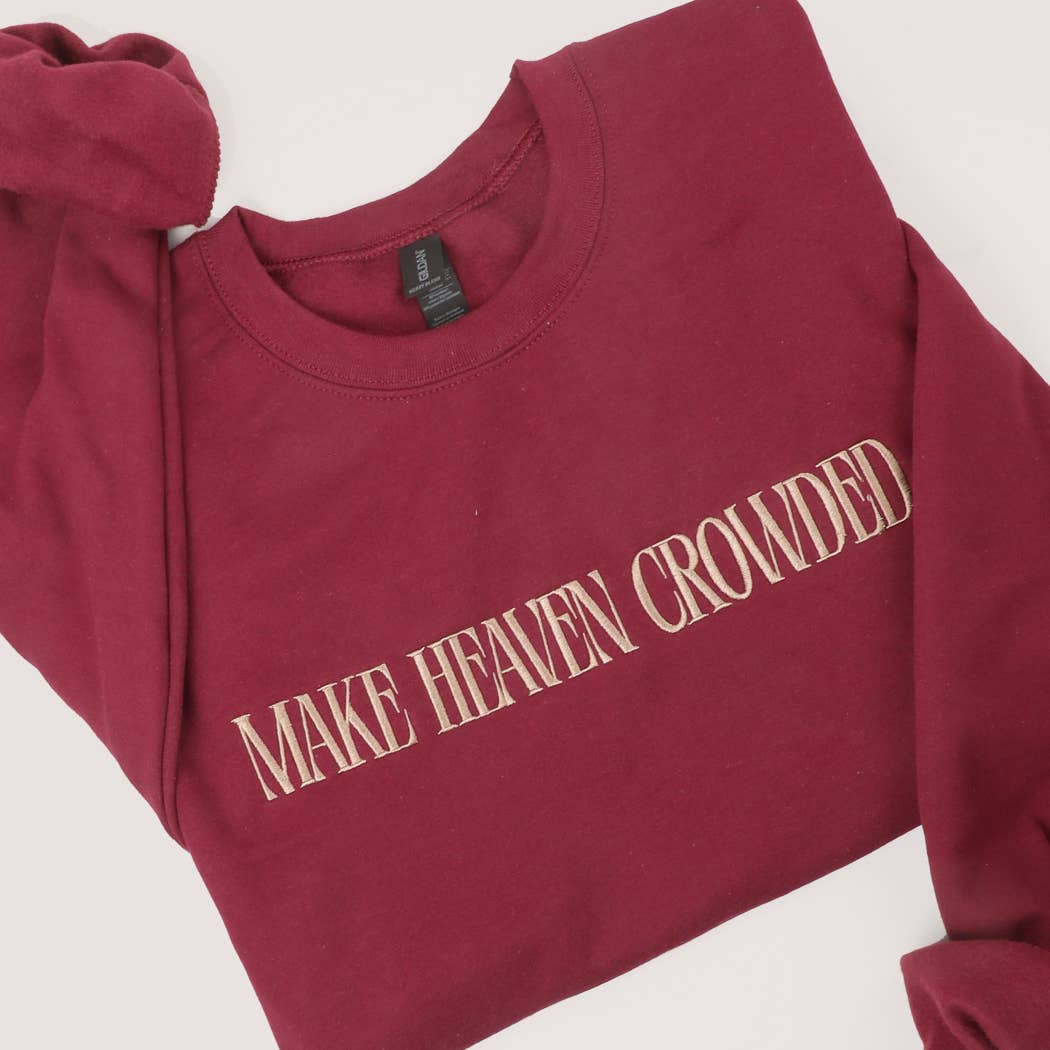 MAKE HEAVEN CROWDED Embroidered Fleece Sweatshirt