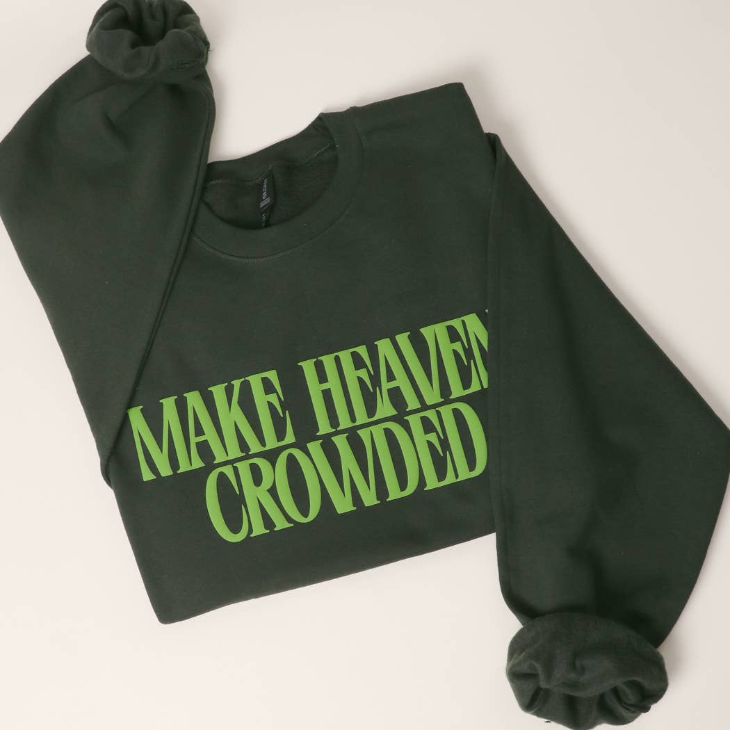 Make Heaven Crowded Puff Sweatshirt