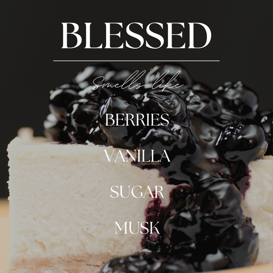 Blessed | Black Berries & Vanilla | 15 oz. Soy Wax Candle