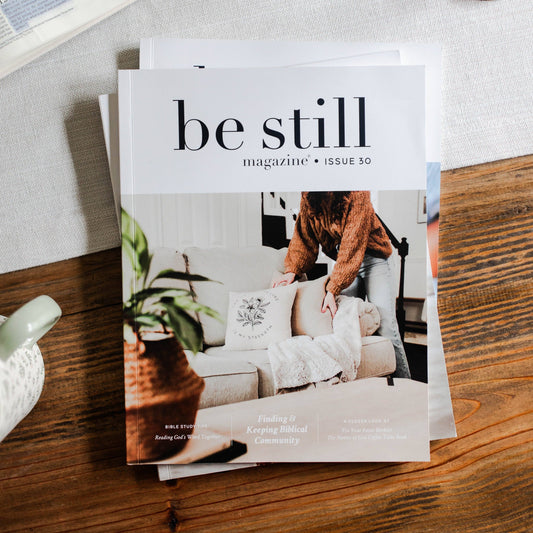 Be Still Magazine | Issue 30