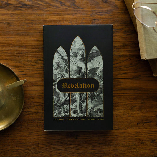 Revelation: The End of Time and the Eternal King - Hardcover