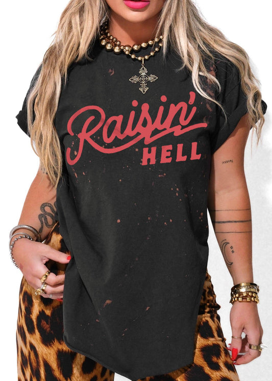RAISIN' HELL VINTAGE BLEACHED OUT SIDE SLIT TEE *COMING SOON*