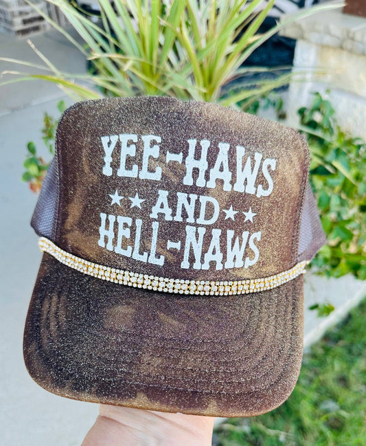 Yee Haws and Hell Naws Trucker Hat